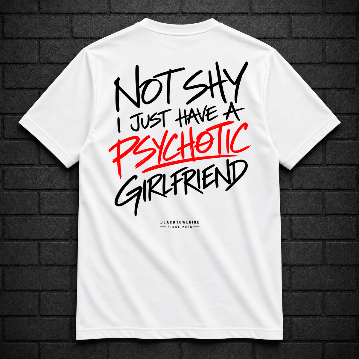 Not Shy, I Just Have a Psychotic Girlfriend