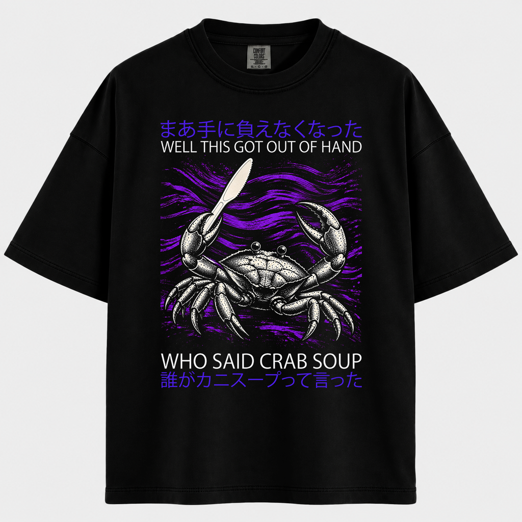 Crab Soup Got Out Of Hand