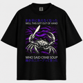 Crab Soup Got Out Of Hand