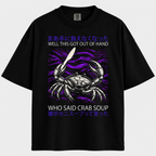Crab Soup Got Out Of Hand